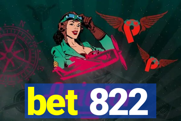 bet 822